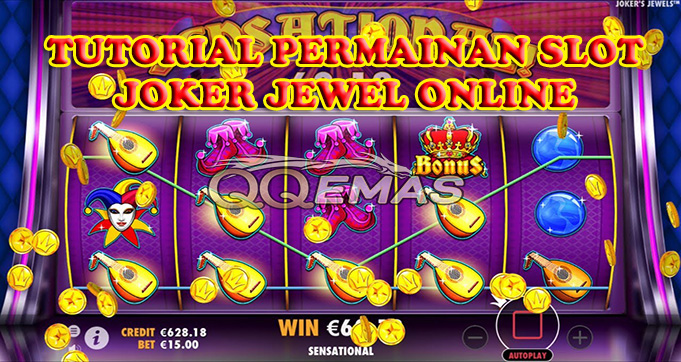 Tutorial Permainan Slot Joker Jewel Online